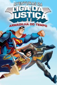 Aventuras da Liga da Justiça: Armadilha do Tempo