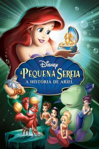 A Pequena Sereia: A História de Ariel